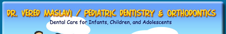 Pediatric Dentist in Bayside, NY - Dr. Vered Maslavi, Pediatric Dentistry and Orthodontics.